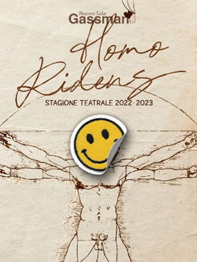 Homo Ridens Stagione 2022 / 2023
